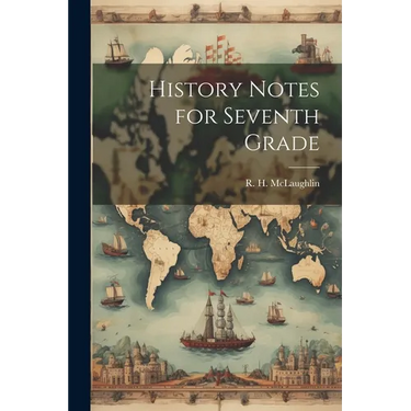 History Notes for Seventh Grade