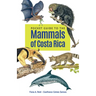 Pocket Guide to the Mammals of Costa Rica