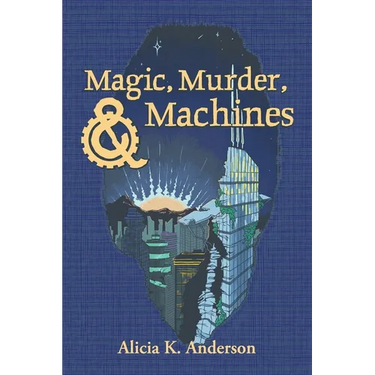 Magic, Murder, and Machines: Reimagining Fairy Tales