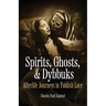 Spirits, Ghosts, & Dybbuks: Afterlife Journeys in Yiddish Lore