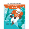 The Longhorn Alphabet: Texas Football A to Z
