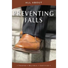 All About Preventing Falls