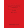 Cemeteries of the First Millennium B.C. at Deve Hüyük, near Carchemish, salvaged by T. E. Lawrence and C. L. Woolley in 1913: (with a catalogue raison