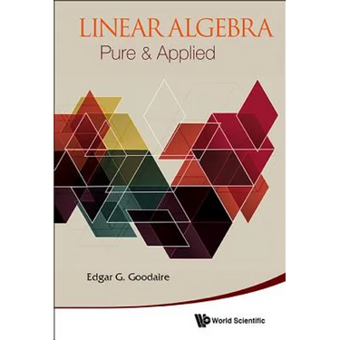 Linear Algebra: Pure & Applied
