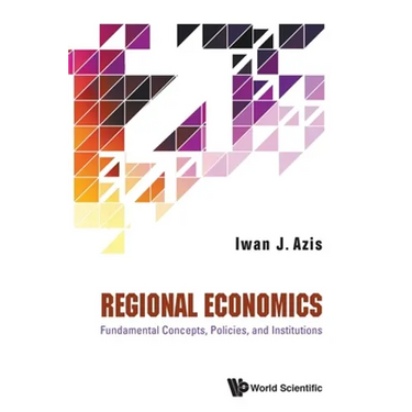 Regional Economics: Fundament Concepts, Policies & Institute
