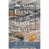 Sunday Evening at the Stardust Cafe'