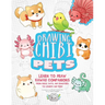 Drawing Chibi Pets: Learn to Draw Kawaii Companions, from Dogs, Cats, and Hamsters to Lizards and Fish! (How to Draw Books)