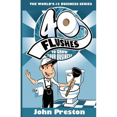 40 Flushes To Grow Your Business