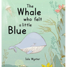The Whale Who Felt a Little Blue: A Picture Book About Depression