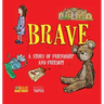 Brave: A Story of Friendship and Freedom