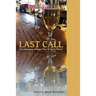 Last Call: The Anthology of Beer, Wine & Spirits Poetry