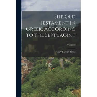 The Old Testament in Greek, According to the Septuagint; Volume 2