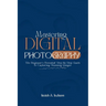 Mastering Digital Photography: The Beginner's Essential Step-by-Step Guide to Capturing Stunning Images