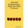 ASP.Net Programming. What You Need to Know!