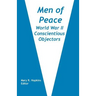 Men of Peace: World War II Conscientious Objectors