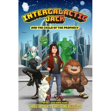 Intergalactic Jack and the Child of the Prophecy