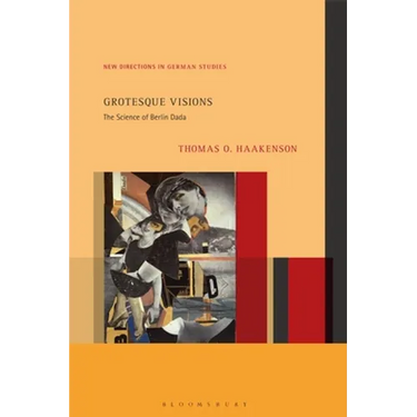 Grotesque Visions: The Science of Berlin Dada
