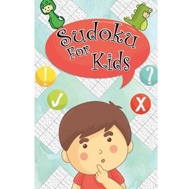 Sudoku For kids: Sudoku Puzzles For Kids 120 Easy Puzzles 9x9 Portable Size: Teachs your kid Logical Thinking