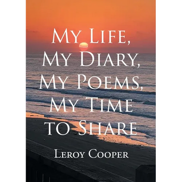 My Life, My Diary, My Poems, My Time to Share