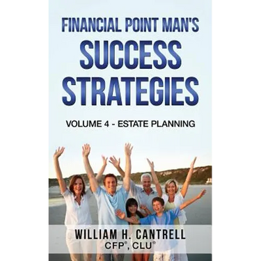Financial Point Man's Success Strategies: Volume 4 - Estate Planning