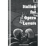 Italian for Opera Lovers: Dictionary