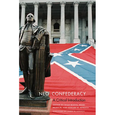 Neo-Confederacy: A Critical Introduction
