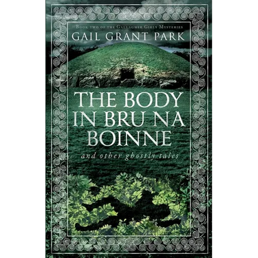 The Body in Brú na Bóinne: and other ghostly tales