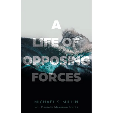 A Life of Opposing Forces