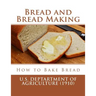 Bread and Bread Making: How to Bake Bread