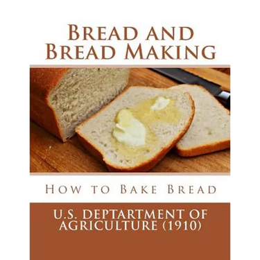 Bread and Bread Making: How to Bake Bread