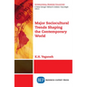 Major Sociocultural Trends Shaping the Contemporary World