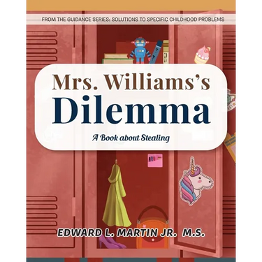 Mrs. Williams's Dilemma: A Book about Stealing