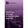 Radiation Damage in Biomolecules and Cells