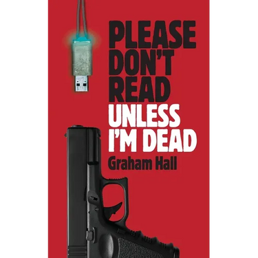 Please Don't Read, Unless I'm Dead