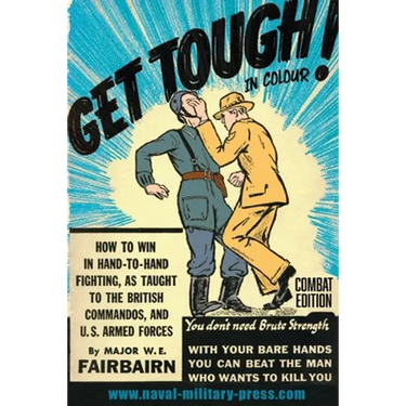 GET TOUGH! IN COLOUR. How To Win In Hand-To-Hand Fighting - Combat Edition