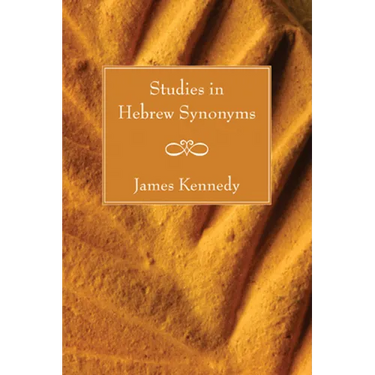 Studies in Hebrew Synonyms