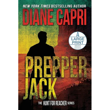 Prepper Jack Large Print Edition: The Hunt for Jack Reacher Series