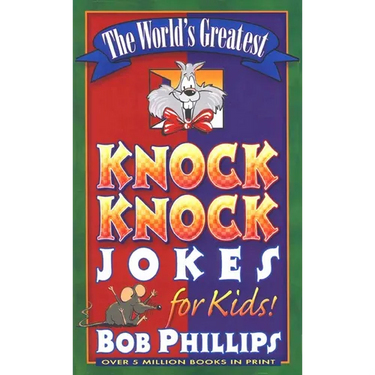 The World's Greatest Knock-Knock Jokes for Kids