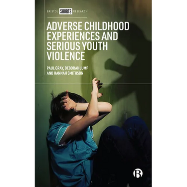 Adverse Childhood Experiences and Serious Youth Violence