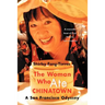 The Woman Who Ate Chinatown: A San Francisco Odyssey