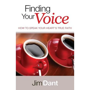 Finding Your Voice: How to Speak Your Heart's True Faith