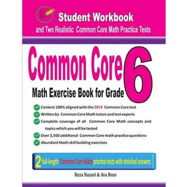 Common Core Math Exercise Book for Grade 6: Student Workbook and Two Realistic Common Core Math Tests