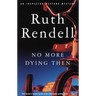 No More Dying Then