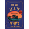 You Are Fatally Invited