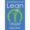 The Essence of Lean: A Superior System of Management