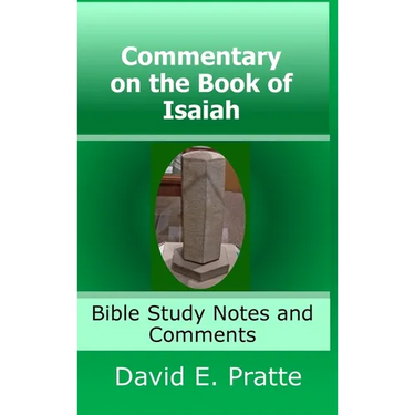Commentary on the Book of Isaiah: Bible Study Notes and Comments