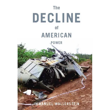 The Decline of American Power: The U.S. in a Chaotic World