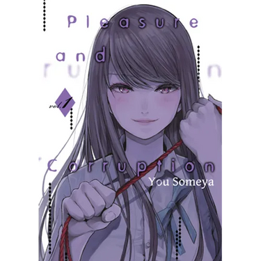 Pleasure & Corruption, Volume 1