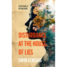 Disturbance at the House of Lies