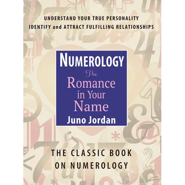 Numerology the Romance in Your Name: The Classic Book on Numerology